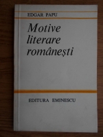 Edgar Papu - Motive literare romanesti