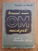 Emilio de Marchi - Romanul unui om necajit (1942)
