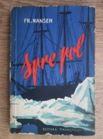 Anticariat: Fridtjof Nansen - Spre pol