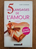 Gary Chapman - Les 5 langages de l'amour