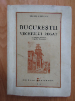 George Costescu - Bucurestii vechiului regat (1944)