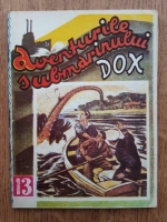 Hans Warrem - Aventurile submarinului Dox. Taina chinezului (volumul 13)