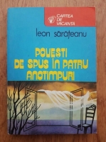 Anticariat: Leon Sarateanu - Povesti de spus in patru anotimpuri