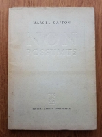 Marcel Gafton - Non Possumus