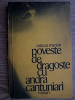 Mircea Marian - Poveste de dragoste cu Andra Cantuniari