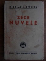 Nicolae I. Ottescu - Zece nuvele (1940)