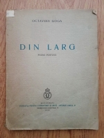 Anticariat: Octavian Goga - Din larg. Poeme postume (1939)