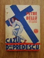 Petre Bellu - Cazul dnei Predescu (1935)