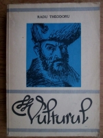Anticariat: Radu Theodoru - Vulturul (volumul 4)