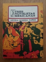 Tres noveletas mexicanas