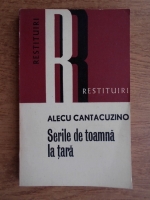 Alecu Cantacuzino - Serile de toamna la tara