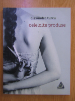 Alexandra Turcu - Celelalte produse