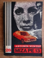 Anticariat: Antonin Winter - Miza pe 13