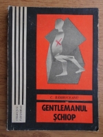 Constantin Barbuceanu - Gentlemanul schiop