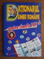 Dictionarul Limbii Romane pentru clasele I-IV