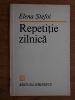 Elena Stefoi - Repetitie zilnica