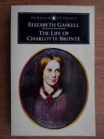 Elizabeth Gaskell - The life of Charlotte Bronte