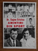 Eugen Cristea - Amintiri din sport