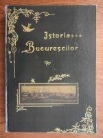 Anticariat: G. I. Ionnescu Gion - Istoria Bucurescilor