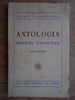 Ioan I. Cioranescu - Antologia poeziei franceze (1935)