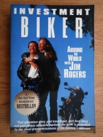 Jim Rogers - Investment biker. Around the world with Jim Rogers