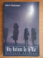 John G. Stoessinger - Why nations go to war