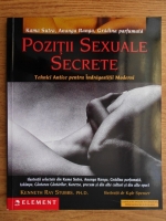 Kenneth Ray Stubbs - Pozitii sexuale secrete. Tehnici antice pentru indragostitii moderni