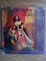 L'art russe. Oeuvres choisies