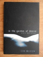 Leon Whiteson - In the garden of desire. Erotic meditations