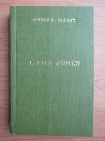 Louisa May Alcott - Little Women 