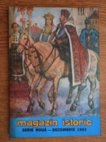 Magazin istoric, anul XXVII, nr. 12 (321), decembrie 1993