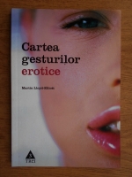 Martin Lloyd Elliot - Cartea gesturilor erotice