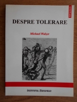 Michael Walzer - Despre tolerare