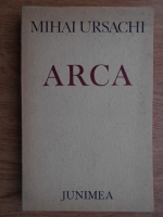 Mihai Ursachi - Arca