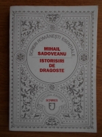Anticariat: Mihail Sadoveanu - Istorisiri de dragoste