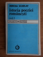 Anticariat: Mircea Scarlat - Istoria poeziei romanesti (volumul 1)