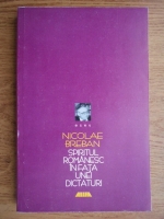 Anticariat: Nicolae Breban - Spiritul romanesc in fata unei dictaturi