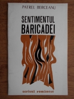Patrel Berceanu - Sentimentul baricadei