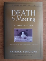 Patrick Lencioni - Death by Meeting