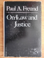 Paul A. Freund - On Law and Justice