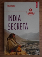 Anticariat: Paul Brunton - India secreta