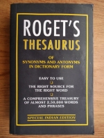 Peter Mark Roget - Roget's thesaurus of synonyms and antonyms in dictionary form