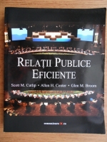 Anticariat: Scott M. Cutlip - Relatii publice eficiente