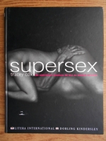 Anticariat: Tracey Cox - Supersex. Un adevarat manual de sex al noului mileniu