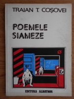 Anticariat: Traian T. Cosovei - Poemele siameze