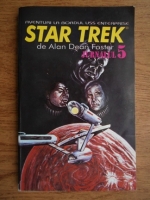 Alan Dean Foster - Star Trek. Aventuri la bordul USS Enterprise (volumul 5)