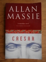 Allan Massie - Caesar