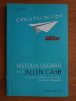 Allen Carr - Gata cu frica de avion!