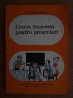 Arion Apostolescu - Limba franceza pentru prescolari