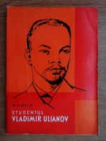 B. Volin - Studentul Vladimir Ulianov